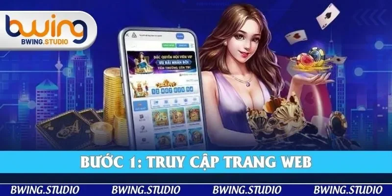 Thành viên dễ dàng vào website chính để xem hướng dẫn đăng ký Bwing Thành viên dễ dàng vào website chính để xem hướng dẫn đăng ký Bwing