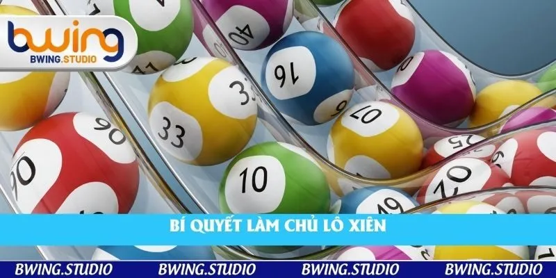 Bí quyết làm chủ lô xiên