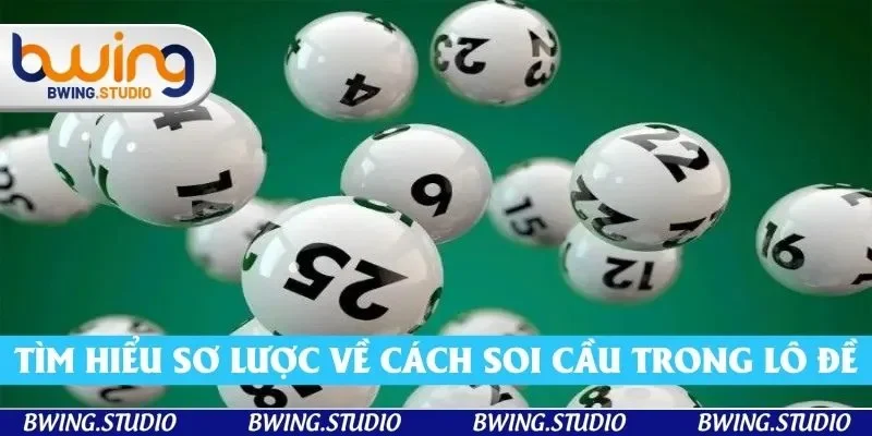 Tìm hiểu sơ lược về cách soi cầu trong lô đề Tìm hiểu sơ lược về cách soi cầu trong lô đề
